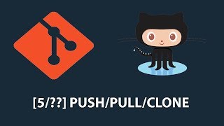[5/??] Push/Pull/Clone - Git &amp; GitHub pour Débutants - Tutoriel français 2018