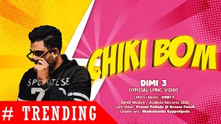 Dimi3 - Chiki Bom (Official Lyric Video)