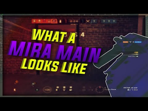 What A Mira Main Looks Like - Rainbow Six Siege