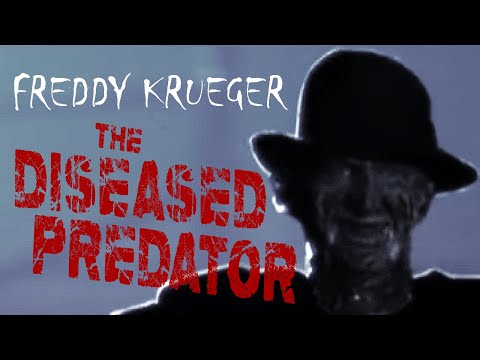 Freddy Krueger - The Diseased Predator - film analysis of A Nightmare on Elm Street 1984 by Rob Ager