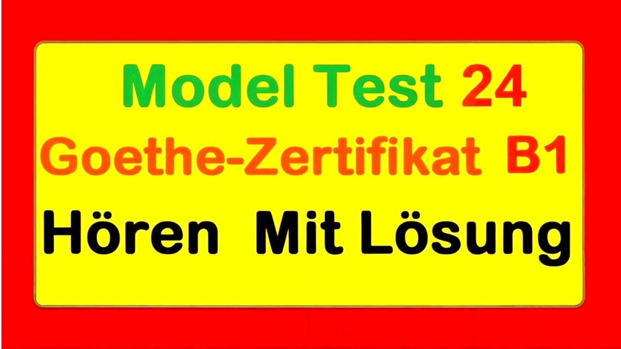 #24 Goethe Zertifikat B1 || Model Test 24 || Hören B1 || Hören mit Lösungen #deutsch