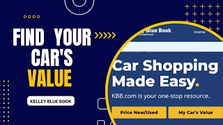 Find the Value of Your Vehicle | Kelley Blue Book