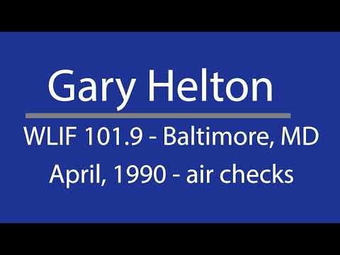 Gary Helton - WLIF 101.9 Baltimore, MD. - April, 1990 (air checks)