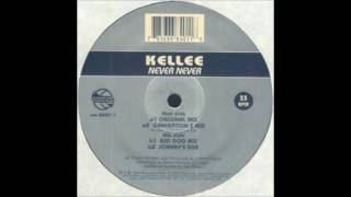 Kellee - Never Never (Red Dog Mix)