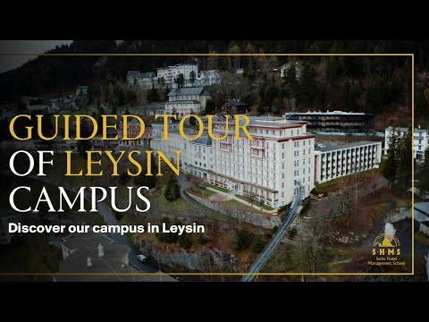 Visit Leysin campus in our virtual guided tour - SHMS