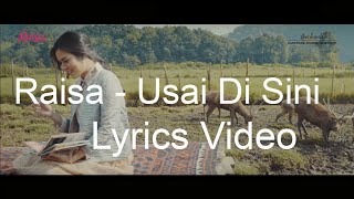 Download lagu Raisa - Usai Di Sini Lirik mp3