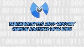 Malwarebytes Anti-Rootkit - Remove MBR Rootkits with Ease