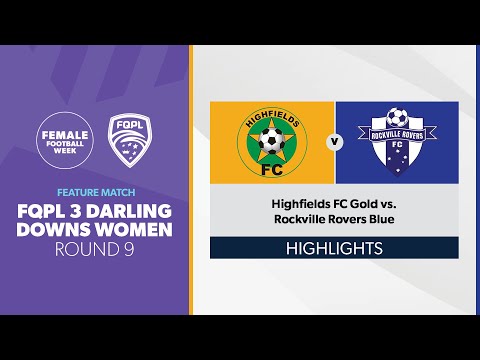 FFW23 Feature Match: FQPL 3 DD Women R9 - Highfields FC Gold vs. Rockville Rovers Blue Highlights