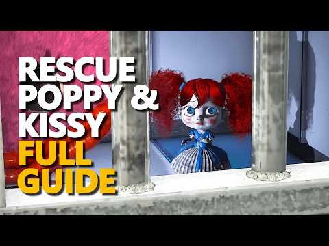 How to Rescue Poppy and Kissy FULL GUIDE Poppy Playtime Chapter 5