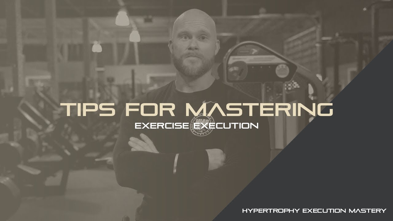 Mastering Execution for Every Muscle New