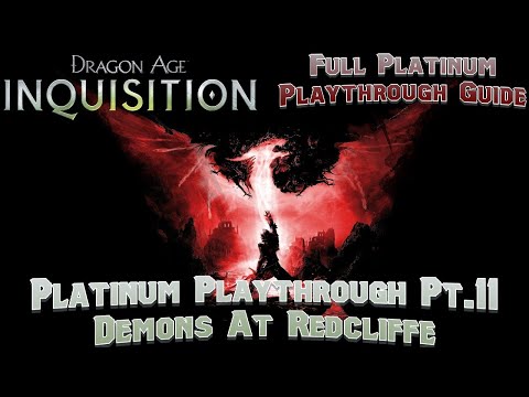 Dragon Age Inquisition Platinum Playthrough Pt11 Demons At Redcliffe