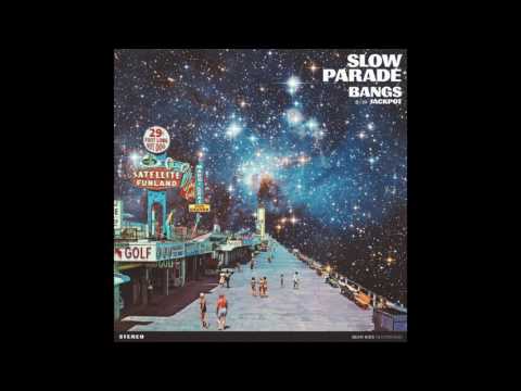 Slow Parade - Jackpot!