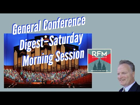 Radio Free Mormon: 272: General Conference Digest–Saturday Morning Session