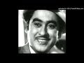 Dukhi man mere - Kishore Kumar