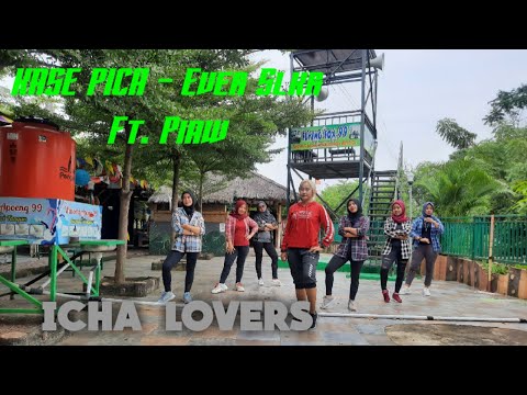 Aerobic Dance KASE PICA - Ever Sklr Ft. Piaw ||  Icha D'Mers || Icha Lovers