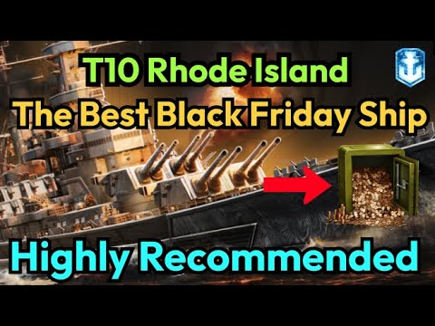 T10 Rhode Island B: The Best Black Friday Ship in 2025 | World of Warships