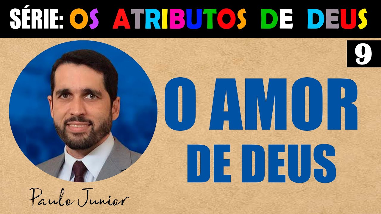 O Incrível Amor de Deus - Paulo Junior