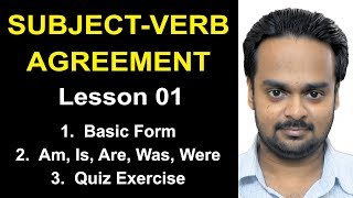 SUBJECT-VERB AGREEMENT - Lesson 1: Basic Rules + Am, Is, Are, Was, Were + Quiz (17 Sentences)