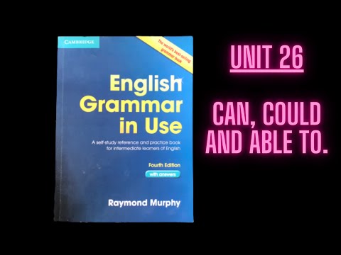 English Grammar In Use Book Unit 26 - Can, Could and Able To.