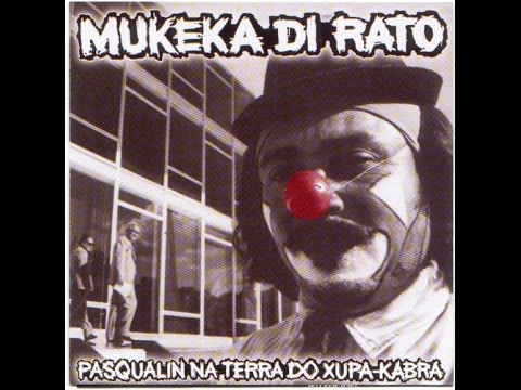 Mukeka di Rato - Pasqualin Na Terra do Xupa-Kabra 1997 (Legendado) FULL ALBUM LYRICS