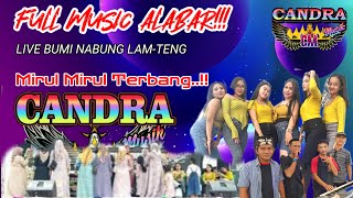 Download lagu BUMI NABUNG LIBO...MIRUL MIRUL. TERBANG BERSAMA CANDRA MUSIC || REMIX LAMPUNG mp3