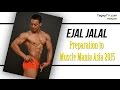 Ejal Jalal Prep to Muscle Mania Asia 2015