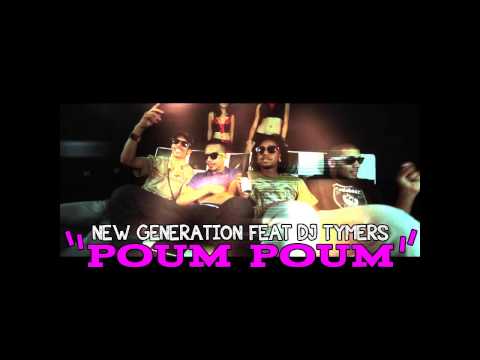 New Generation feat Dj Tymers - POUM POUM