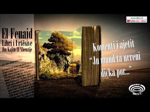 Libri i Urtesive 36 | Komenti i ajetit | Ju mund ta urreni dicka por ...