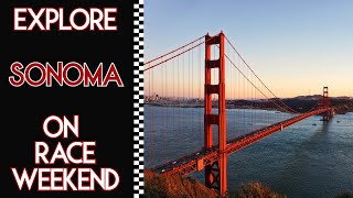A Traveler's Guide to the NASCAR Race at Sonoma Raceway