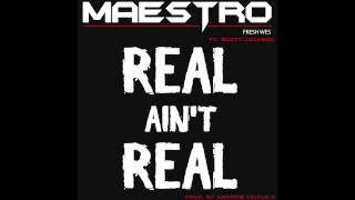 Maestro Fresh Wes - Real Ain't Real - ft. Scott Jackson