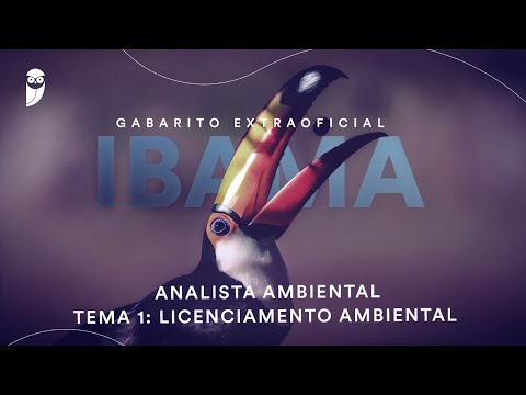 Gabarito Extraoficial IBAMA – Analista Ambiental – Tema 1: Licenciamento Ambiental