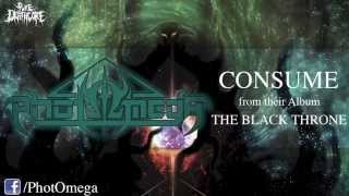 PhotΩmega - Consume (NEW!) [HQ]