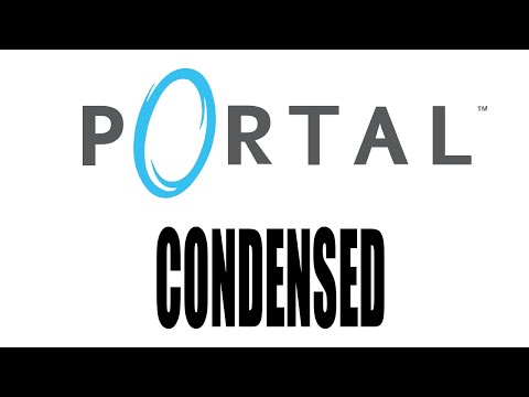 Portal 1 (Story Condensed)
