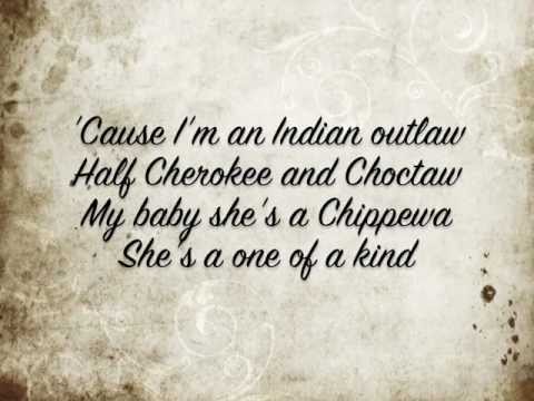 Tim Mcgraw Indian Outlaw w/ lyrics