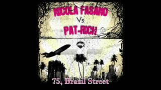 Nicola Fasano & Pat-Rich - 75, Brazil Street (Fish & Chips Mix) video