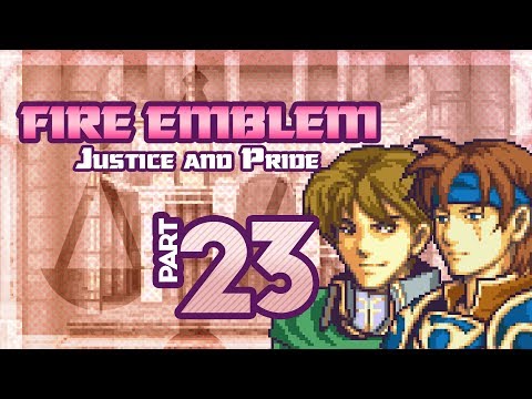 Part 23: Let's Play Fire Emblem, Justice & Pride, Reverse Mode, Chapter 17 - "Samson & Arran"