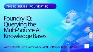 Foundry IQ: Querying the Multi-Source AI Knowledge Bases