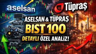 ASELSAN ve TÜPRAŞ Özelinde BİST 100 Detaylı Özel Analiz #borsa #aselsan #tüpraş