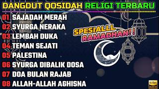 Download lagu FULL ALBUM DANGDUT QASIDAH RELIGI - ORGEN TUNGGAL 2026 - SPESIAL RAMADHAN mp3