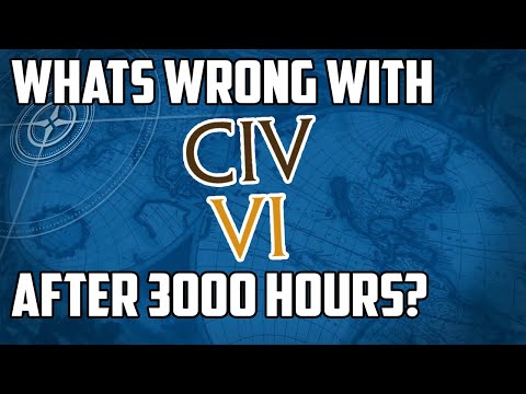 What do I think of Civ 6 after playing it for 3000 hours?