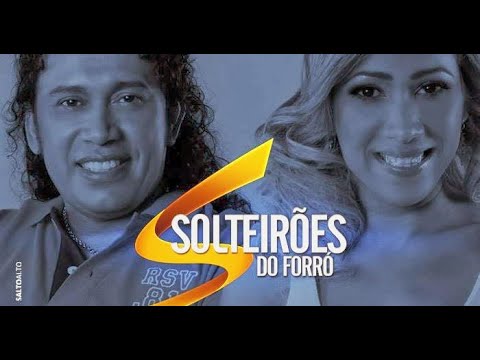 Falta Coragem - Solteiroes do forro