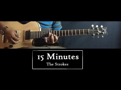 15 Minutes - The Strokes