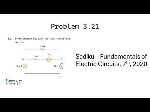 Problem 3.21 - Fundamental of Electric Circuits (Sadiku 2020) 7th Ed - Nodal Analysis