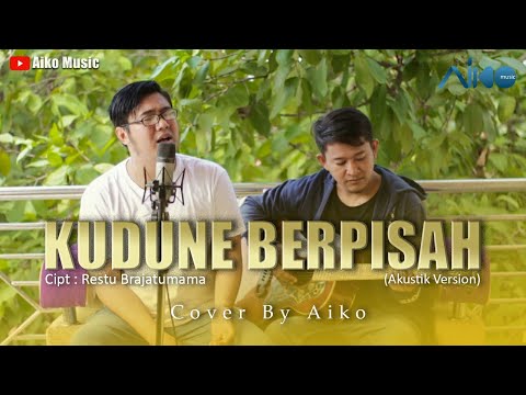 KUDUNE BERPISAH (TARLING AKUSTIK) | COVER BY AIKO MUSIC