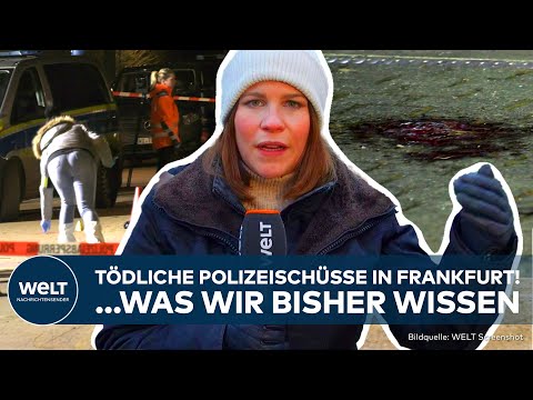 DEUTSCHLAND: Tödlicher Einsatz in Frankfurt/Main! Polizei erschießt Mann! Was wir bisher wissen