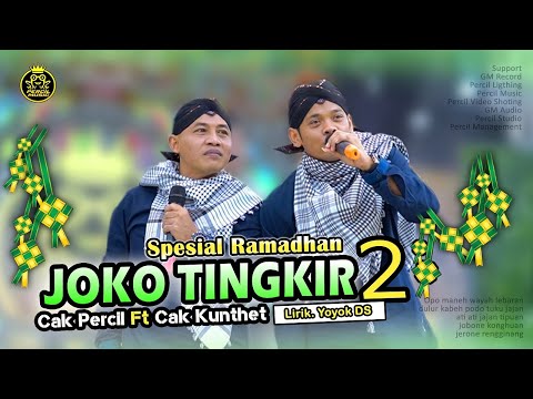JOKO TINGKIR 2 CAK PERCIL ft CAK KUNTET (Spesial Ramadhan)
