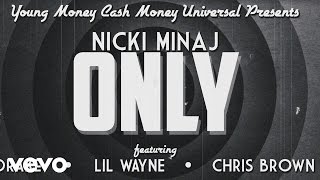 Nicki Minaj - Only ft. Drake, Lil Wayne, Chris Brown