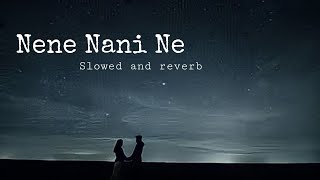 Download lagu Nene Nani Ne Song || Eega || || Lofi song || || Slowed and Reverb song || mp3