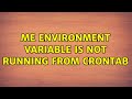 USER Environment Variable Is Not Running From Crontab