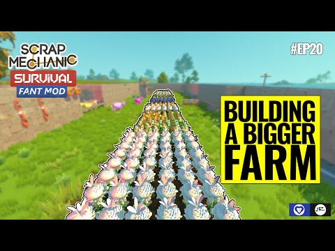 Building an even Bigger Farm  |  Scrap Mechanic Survival Co-op | Fant Mod | Episode 20